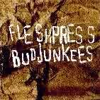 Bud Junkees : Fleshpress - Bud Junkees